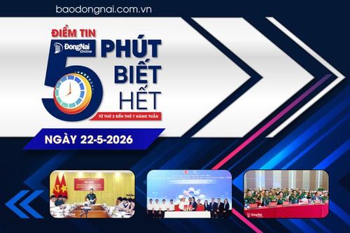 Điểm tin '5 phút biết hết' sáng 22-5: Phê duyệt thiết kế hệ thống thu phí đường cao tốc Biên Hòa - Vũng Tàu trong tháng 6-2026