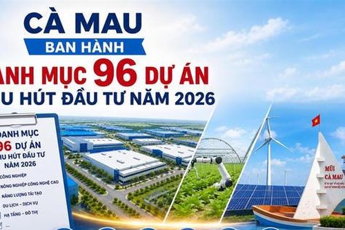 Cà Mau công bố 96 dự án trọng điểm thu hút đầu tư năm 2026