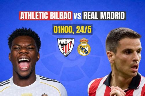 Nhận định Real Madrid vs Athletic Bilbao, 02h00 ngày 24/5: Chiến đấu cho danh dự