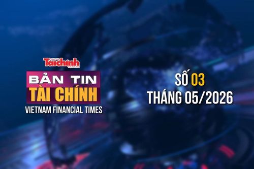 Bản tin Tài chính - số 3 tháng 5/2026