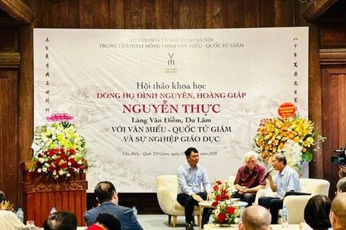 Làm rõ giá trị về dòng họ Đình nguyên, Hoàng giáp Nguyễn Thực với Văn Miếu - Quốc Tử Giám và sự nghiệp giáo dục