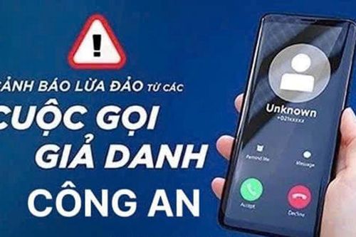Cảnh báo giả danh lực lượng công an liên hệ với người nhà phạm nhân để lừa đảo chiếm đoạt tài sản