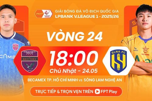 Nhận định trận đấu Becamex TP.HCM vs SLNA, 18h00 ngày 24.5: Bước đi thận trọng