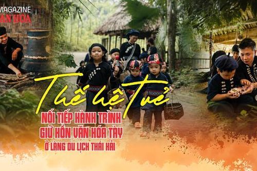 (Emagazine) Thế hệ trẻ nối tiếp hành trình giữ hồn văn hóa Tày ở làng du lịch Thái Hải