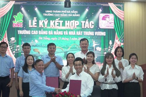 Trường Cao đẳng Đà Nẵng và Nhà hát Trưng Vương hợp tác đào tạo nguồn nhân lực ngành văn hóa