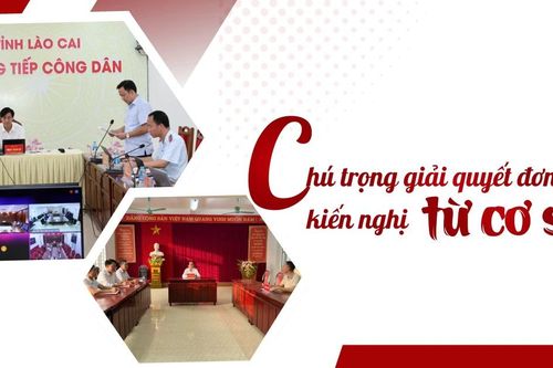 Chú trọng giải quyết đơn thư, kiến nghị từ cơ sở