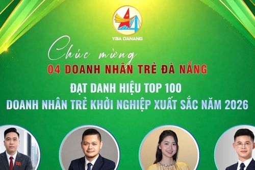 4 doanh nhân trẻ Đà Nẵng lọt vào Top 100 Doanh nhân trẻ khởi nghiệp xuất sắc năm 2026