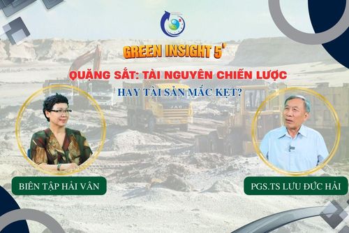 GREEN INSIGHT 5' (số 8) - Quặng sắt: Tài nguyên chiến lược hay tài sản mắc kẹt?