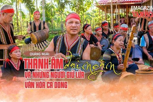 Thanh âm đại ngàn và những người giữ lửa văn hóa Ca Dong