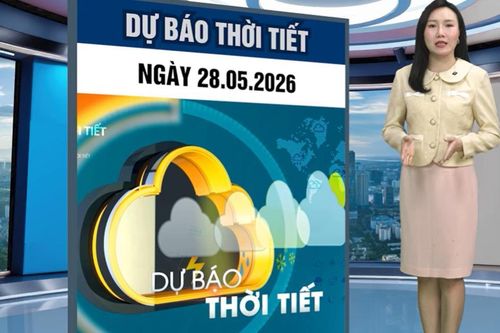 Bản tin thời tiết ngày 28/5: Bắc Bộ giảm nhiệt nhưng chưa hết nóng, tối có nơi mưa to dông mạnh