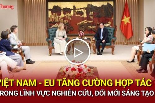 Việt Nam – EU tăng cường hợp tác trong lĩnh vực nghiên cứu, đổi mới sáng tạo