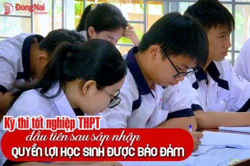[Video] Kỳ thi tốt nghiệp THPT đầu tiên sau sáp nhập: Quyền lợi học sinh được bảo đảm