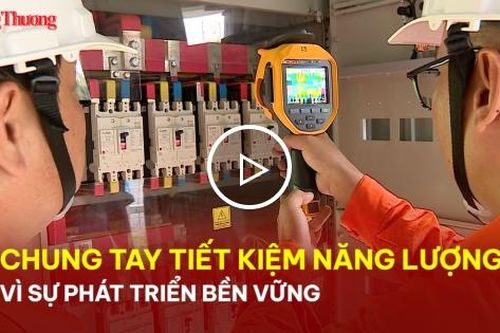 Chung tay tiết kiệm năng lượng vì sự phát triển bền vững