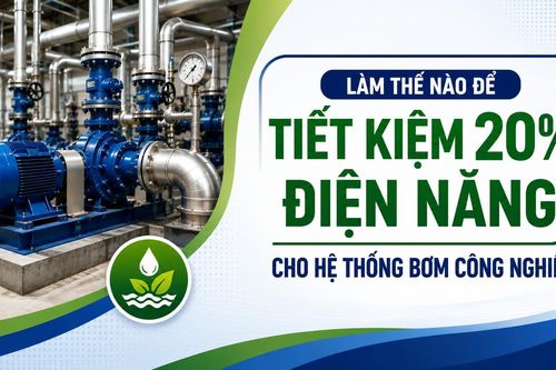 Làm thế nào để tiết kiệm 20% điện năng cho hệ thống bơm công nghiệp?