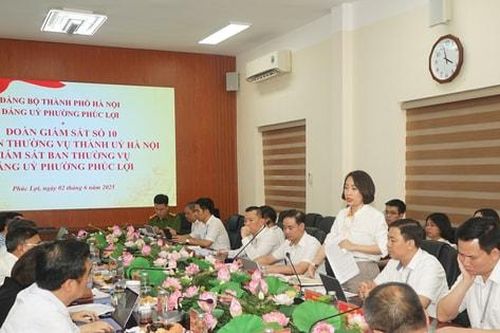 Đoàn Giám sát số 10 của Ban Thường vụ Thành ủy Hà Nội làm việc với phường Phúc Lợi