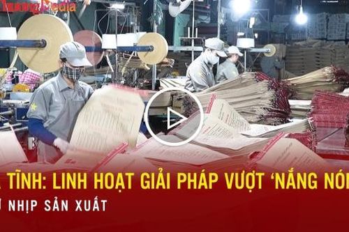 Hà Tĩnh: Linh hoạt giải pháp vượt nắng nóng, giữ nhịp sản xuất