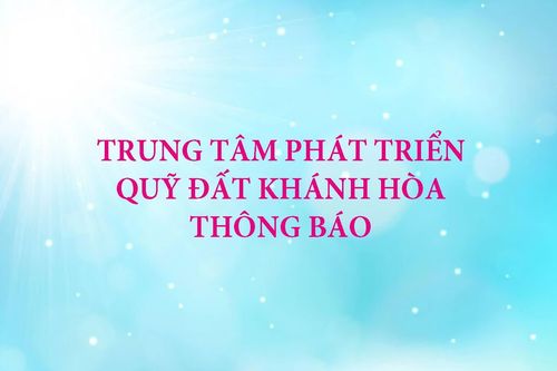 Hội đồng bồi thường, hỗ trợ, tái định cư Dự án Môi trường bền vững các thành phố duyên hải - Tiểu dự án Nha Trang thông báo: