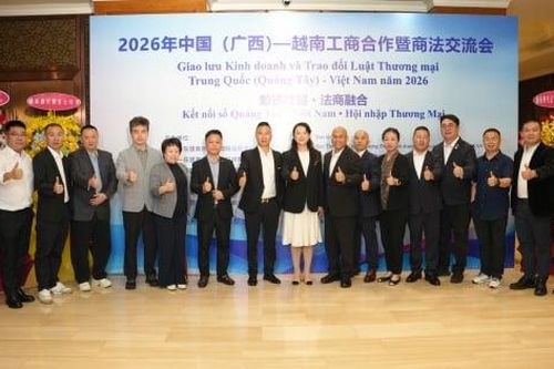 Kết nối doanh nghiệp Việt Nam - Quảng Tây: Mở rộng cơ hội từ thương mại đến pháp lý