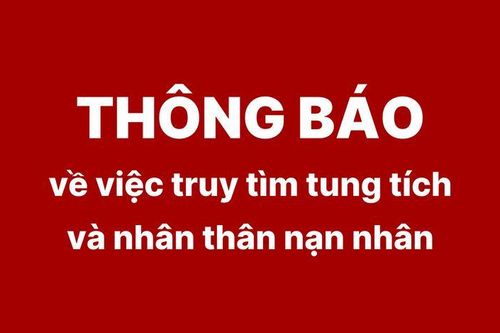 Thông báo về việc truy tìm tung tích và nhân thân nạn nhân