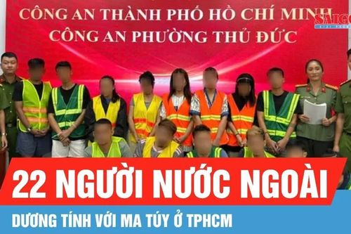 Phát hiện 22 người nước ngoài dương tính với ma túy ở TPHCM