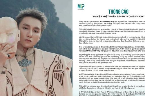 Vì sao Sơn Tùng M-TP xóa đoạn tranh cãi trong MV Come My Way nhưng view không mất?