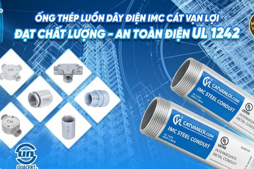 Ống luồn dây điện IMC vươn ra biển lớn với chứng chỉ UL Listed - UL 1242