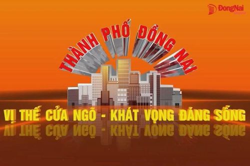 [Video] Thành phố Đồng Nai: Vị thế cửa ngõ - Khát vọng đáng sống - Kì 3: Khi mọi tuyến kết nối lớn đều hội tụ về Đồng Nai