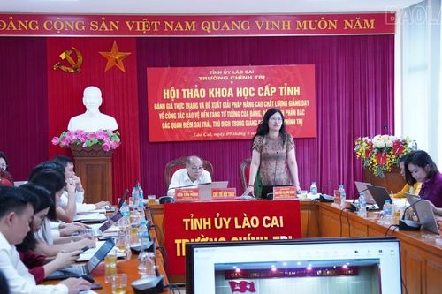 Hội thảo khoa học cấp tỉnh về nâng cao chất lượng giảng dạy công tác bảo vệ nền tảng tư tưởng của Đảng