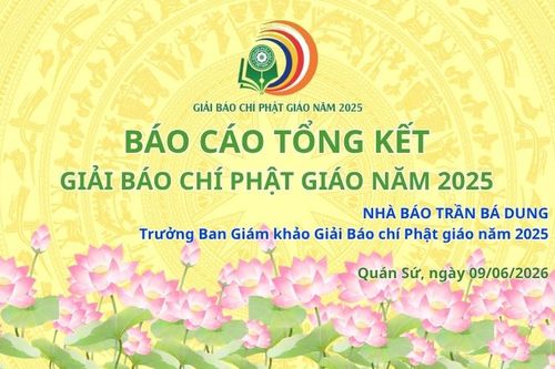 Báo cáo Tổng kết Giải Báo chí Phật giáo năm 2025