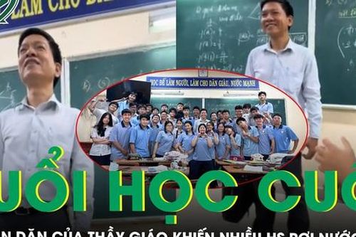 Xúc động lời nhắn gửi của thầy giáo trong buổi học cuối khiến nhiều học sinh rơi nước mắt