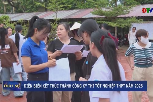Điện Biên kết thúc thành công kỳ thi tốt nghiệp THPT năm 2026