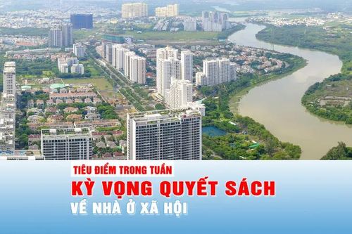 Kỳ vọng quyết sách về nhà ở xã hội