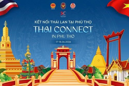 Sắp diễn ra sự kiện Kết nối Thái Lan tại Phú Thọ