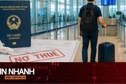 TIN NHANH: Sau phản ánh nợ thuế vài triệu đồng vẫn bị hoãn xuất cảnh, Phó Thủ tướng chỉ đạo khẩn