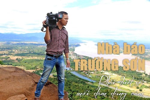 Nhà báo Nguyễn Trường Sơn: Phải 'biết sợ', mới dám dũng cảm!