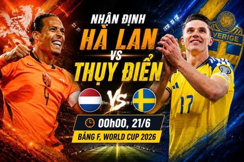 Nhận định, dự đoán tỷ số Hà Lan vs Thụy Điển: Đôi công tạo mưa bàn thắng?