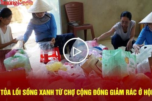 Lan tỏa lối sống xanh từ 'chợ cộng đồng giảm rác' ở Hội An