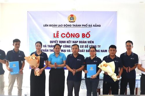 Thành lập Công đoàn cơ sở Công ty Cổ phần thương mại và sản xuất đá Quảng Nam