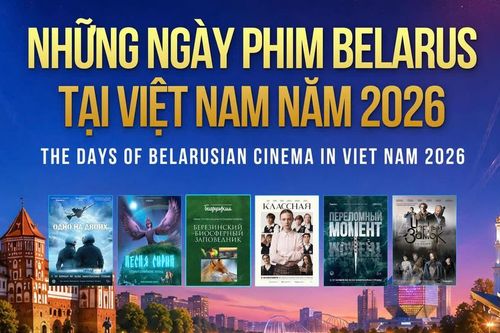 Chiếu miễn phí 6 tác phẩm trong Những ngày Phim Belarus tại Việt Nam năm 2026