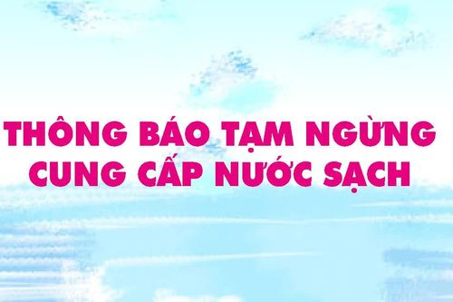 Thông báo về việc cung cấp nước sạch tại xã Suối Dầu và khu vực lân cận thuộc phường Nam Nha Trang