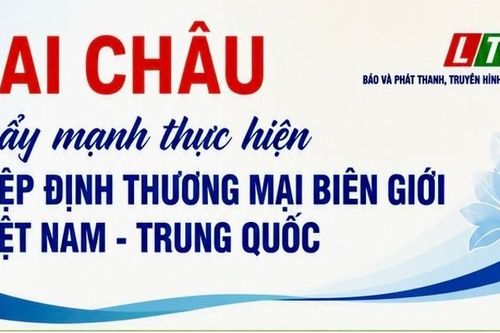 Lai Châu đẩy mạnh thực hiện Hiệp định Thương mại biên giới Việt Nam - Trung Quốc