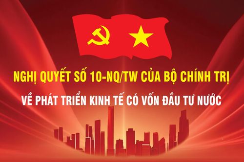 [Infographic] Nghị quyết số 10-NQ/TW của Bộ Chính trị về phát triển kinh tế có vốn đầu tư nước ngoài