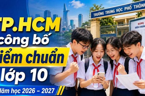 Chính thức có điểm chuẩn lớp 10 công lập TP.HCM