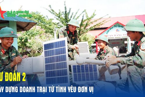 Sư đoàn 2: Xây dựng doanh trại từ tình yêu đơn vị