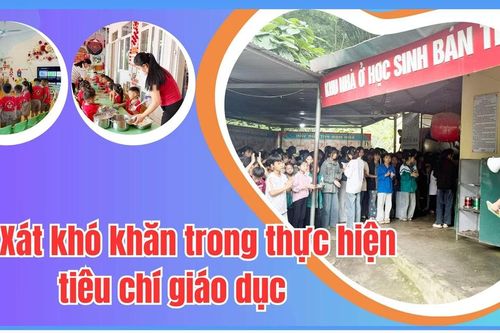 Bát Xát khó khăn trong thực hiện tiêu chí giáo dục