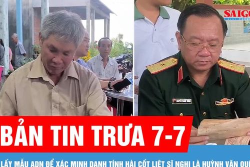 Bản tin trưa 7-7: Lấy mẫu ADN để xác minh danh tính hài cốt liệt sĩ nghi là Huỳnh Văn Quên