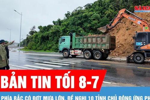 Bản tin tối 8-7: Phía Bắc có đợt mưa lớn, đề nghị 10 tỉnh chủ động ứng phó