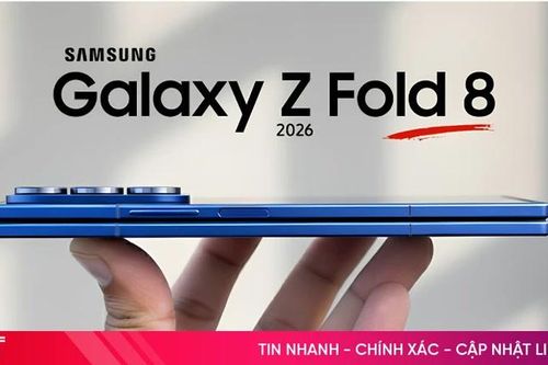 Galaxy Z Fold 8 có thể thay đổi cách nhìn về smartphone làm việc di động