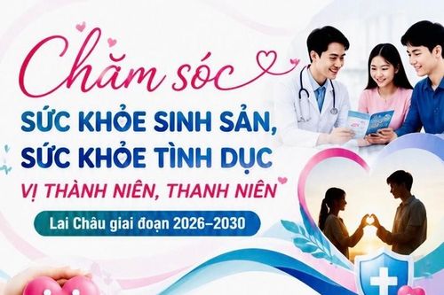Lai Châu triển khai Đề án chăm sóc sức khỏe sinh sản, sức khỏe tình dục vị thành niên, thanh niên giai đoạn 2026 - 2030
