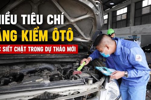 Nhiều tiêu chí đăng kiểm ôtô được siết chặt trong dự thảo mới | ATV ngày 10/7/2026